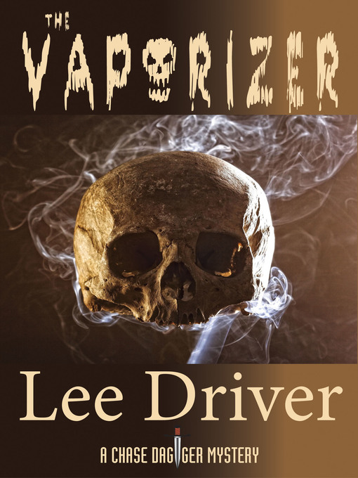 Title details for The Vaporizer by Lee Driver - Available